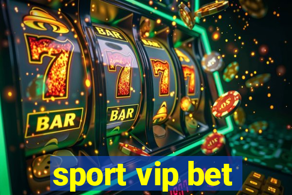 sport vip bet